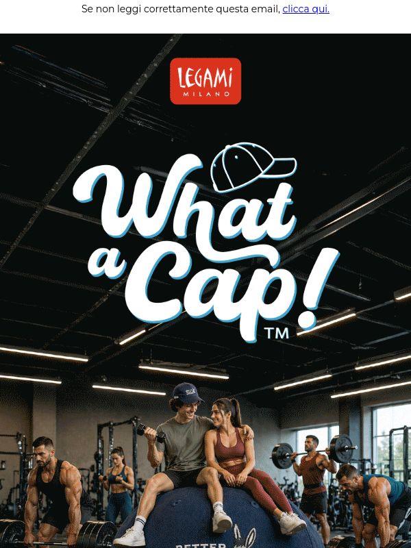 What a Cap! Dimmi che cappellino scegli e ti dirò chi sei 🧢