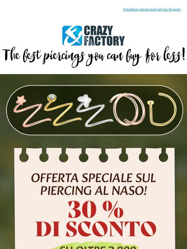 👃 il 30% di sconto NOSE sui piercing comincia ora,