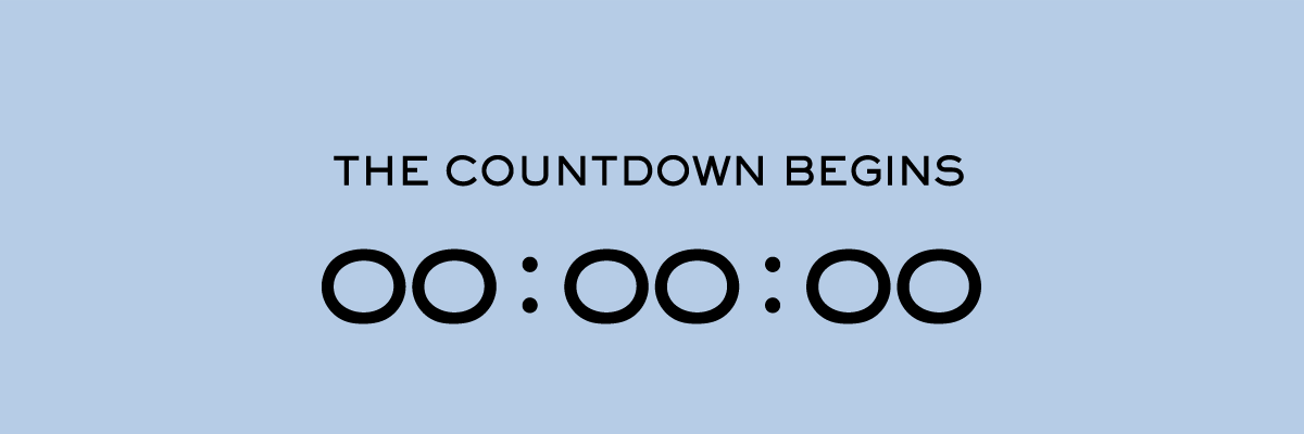 THE COUNTDOWN BEGINS
