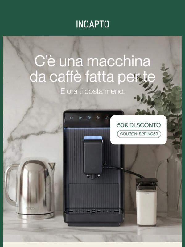 -50€ | Per cambiare la tua caffettiera☕