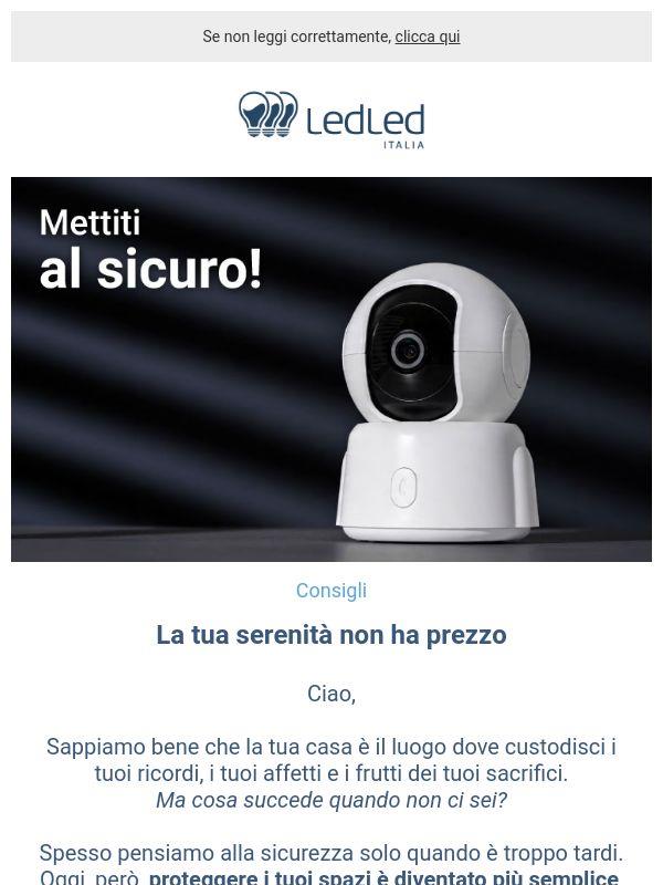 ! Proteggi la tua casa con LedLedITALIA.it
