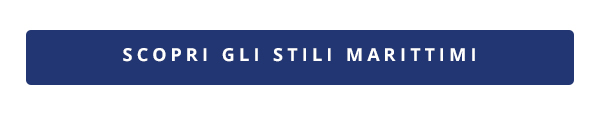 Scopri gli stili marittimi