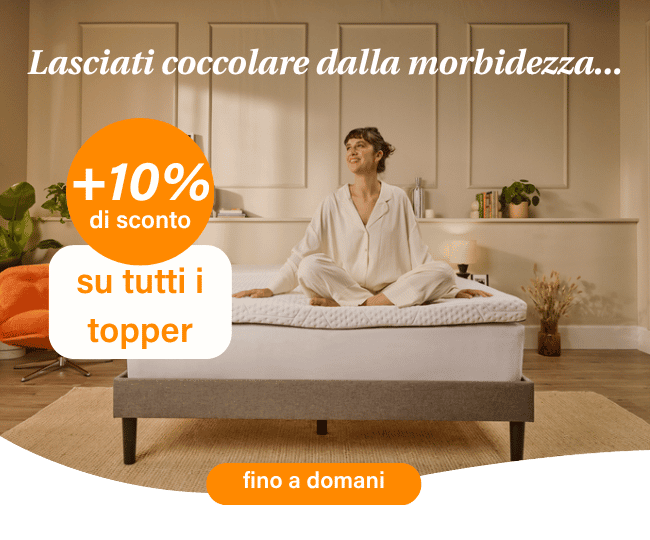Lasciati coccolare dalla morbidezza... +10% di sconto su tutti i topper fino a domani