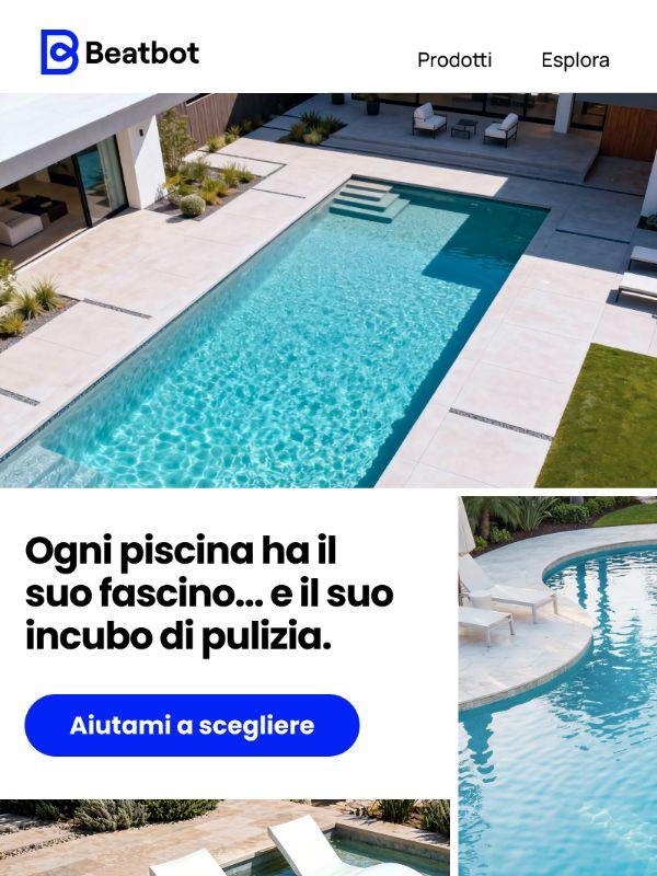 Non tutte le piscine sono uguali.