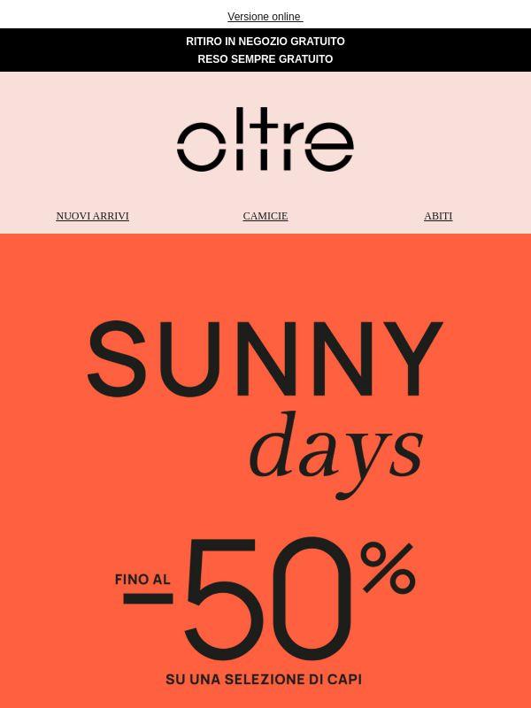 SUNNY DAYS | Fino al -50% ☀️