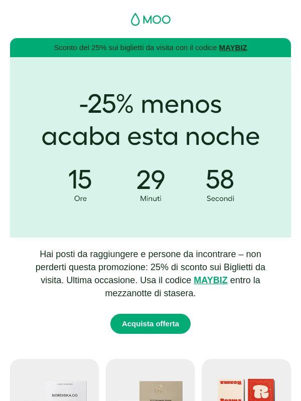 Il 25% di sconto termina stasera ⏰