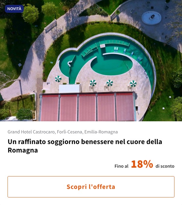 Un raffinato soggiorno benessere nel cuore della Romagna