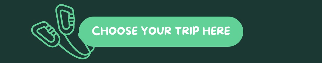 CHOOSE YOUR TRIP HERE
