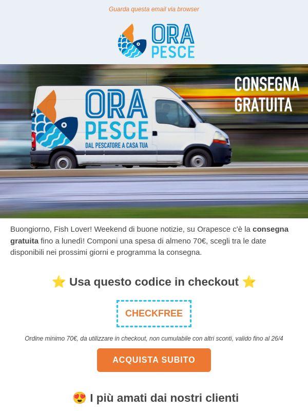 Buongiorno, Fish Lover! Ti aspetta un weekend di consegna gratuita.