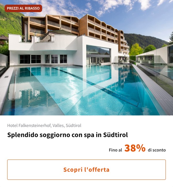 Splendido soggiorno con spa in Südtirol