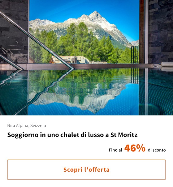 Soggiorno in uno chalet di lusso a St Moritz