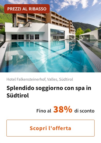 Splendido soggiorno con spa in Südtirol