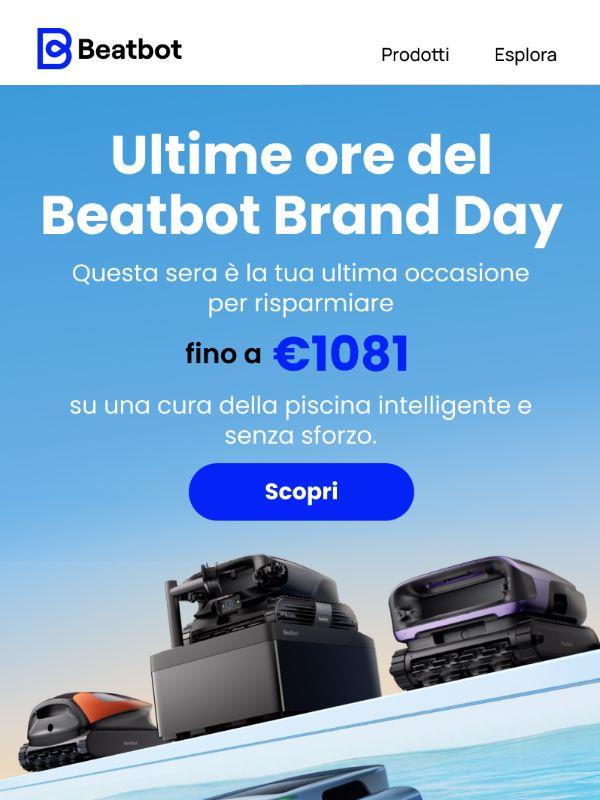 Ultime ore del Beatbot Brand Day — Risparmia fino a 1.081 €!
