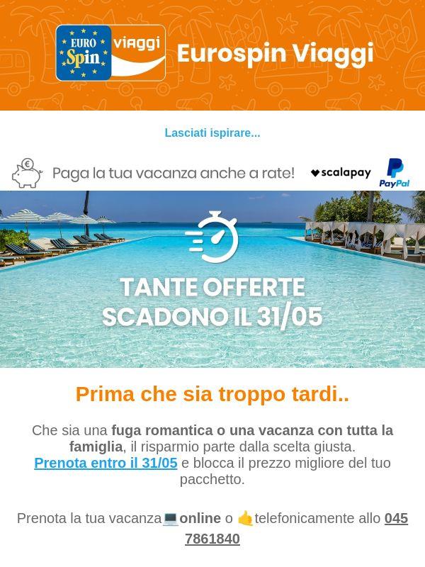 Le Offerte di Maggio sono in Scadenza!