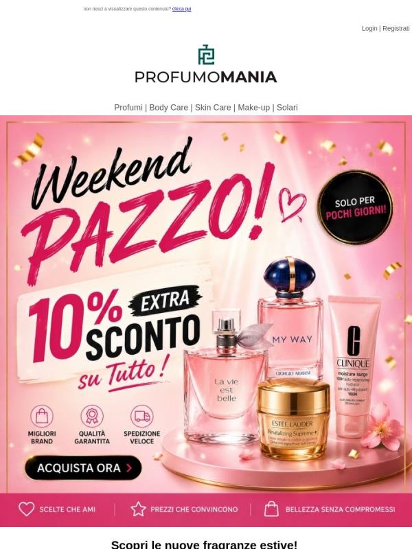 🔥Weekend PAZZO! 23-24-25 Magggio 10% di EXTRA SCONTO su tutto il catalogo! 🛍️