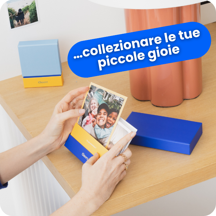 …collezionare le tue piccole gioie