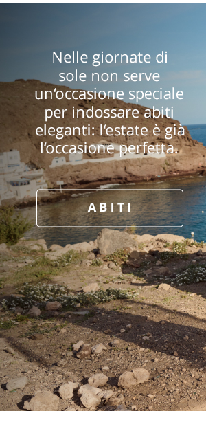 Nelle giornate di sole non serve un’occasione speciale per indossare abiti eleganti: l’estate è già l’occasione perfetta. ABITI