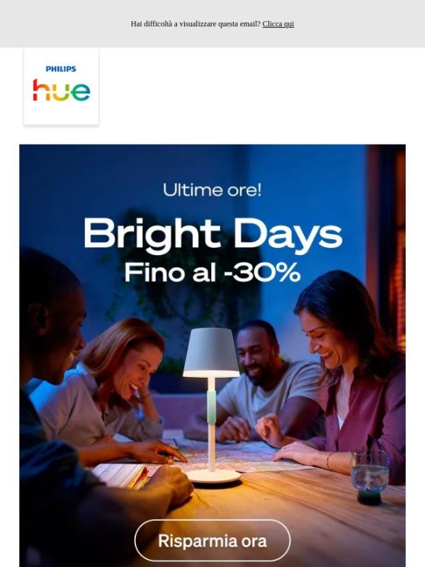Bright Days finiscono oggi: Fino al -30%!