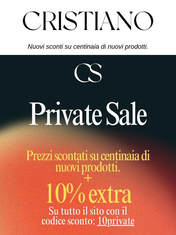 🚨 Private Sale: nuovi arrivi scontati +10% extra