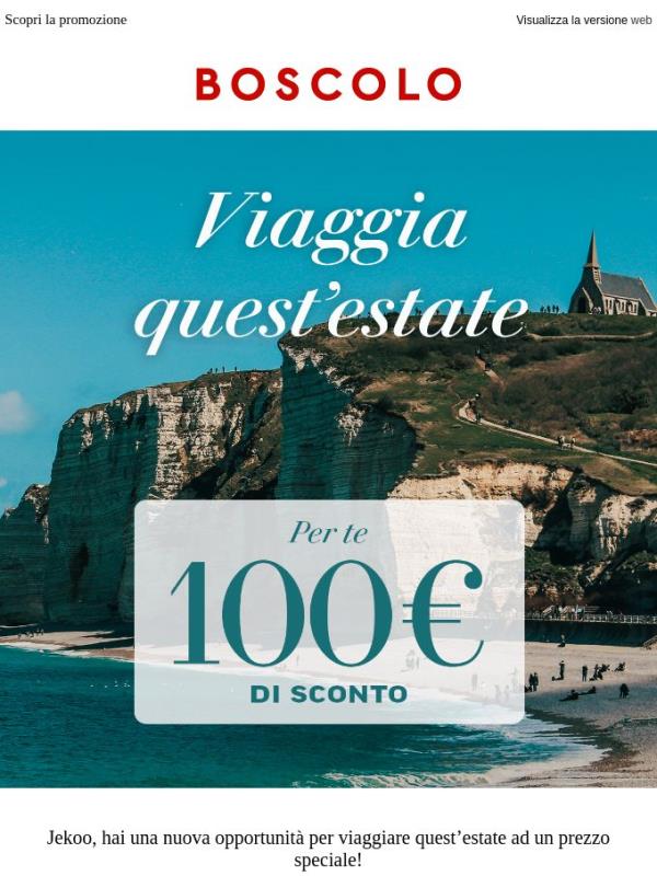 Promozione Estate: per te 100€ di sconto