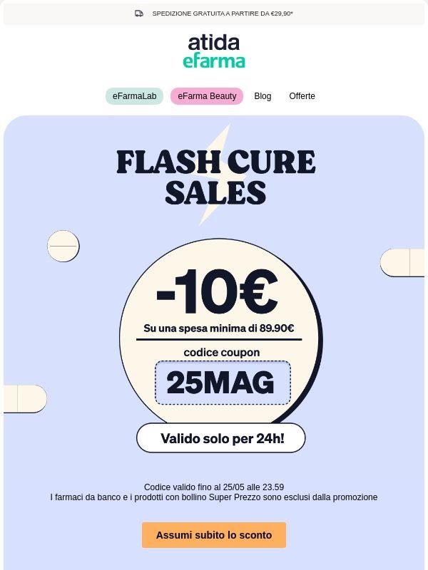 ⚡ Flash Cure Sales | -10€ di Sconto per te!