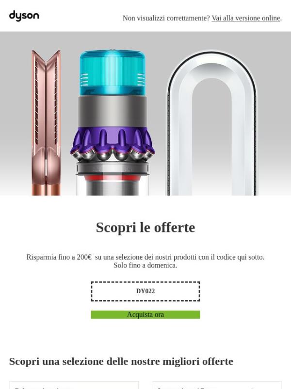 Scopri le offerte speciali Dyson