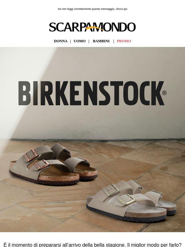 Non è primavera senza Birkenstock!