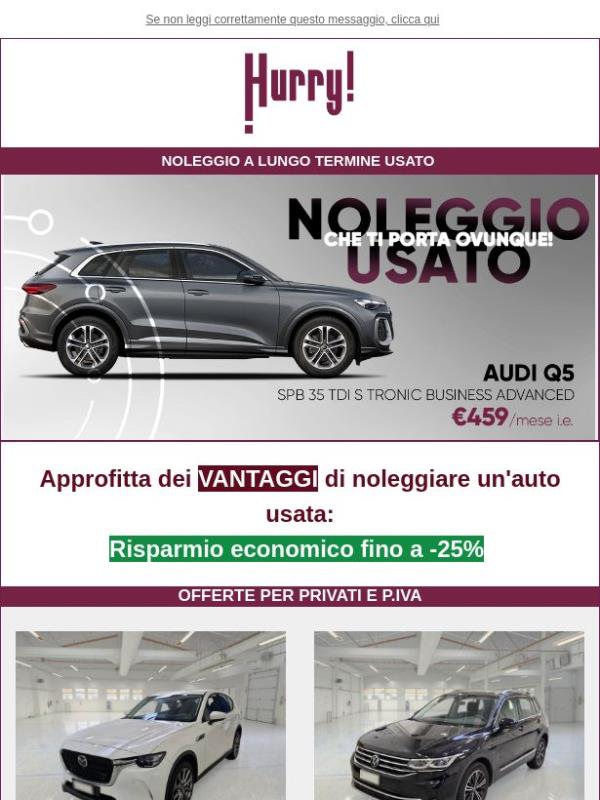 💲FINO al -25% sul NOLEGGIO DI UN' AUTO USATA: Q5, Classe A, Tiguan, e tante altre!