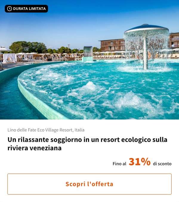 Un rilassante soggiorno in un resort ecologico sulla riviera veneziana