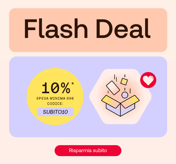 “Banner promozionale Flash Deal con offerta -10% su spesa minima 69€ e codice ‘SUBITO10’. Illustrazione di una scatola regalo e pulsante ‘Risparmia subito’.” “Banner promozionale Flash Deal con offerta -10% su spesa minima 69€ e codice ‘SUBITO10’. Illustrazione di una scatola regalo e pulsante ‘Risparmia subito’.”