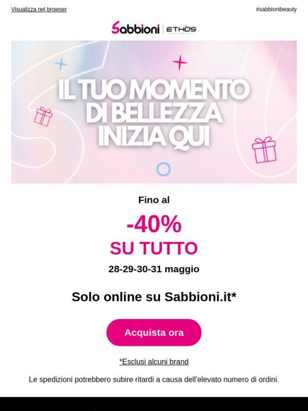 💖 FINO AL -40% SU TUTTO: Solo su Sabbioni.it