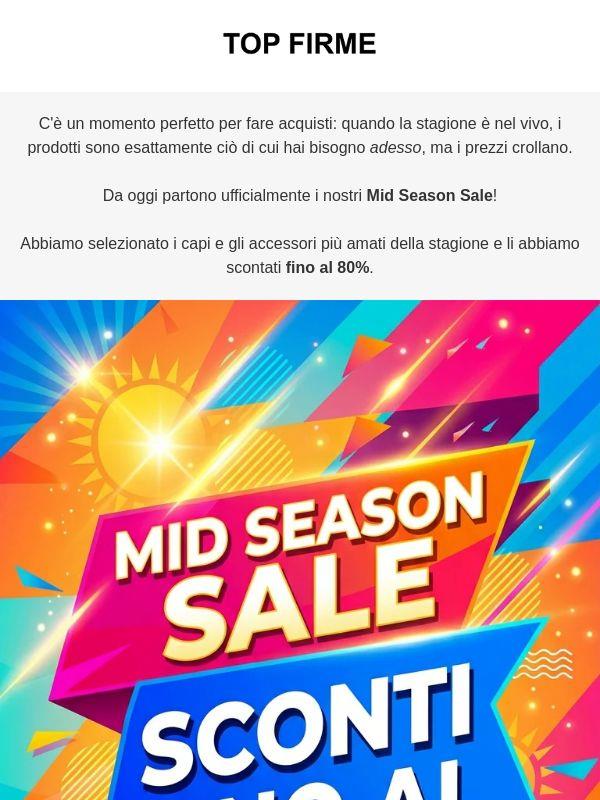 🚨 Sono arrivati i Mid Season Sale! Fino al -80% !