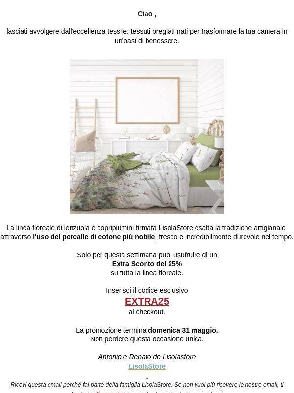 🌸 Scopri la nostra collezione floreale in extra sconto del 25% solo fino a domenica