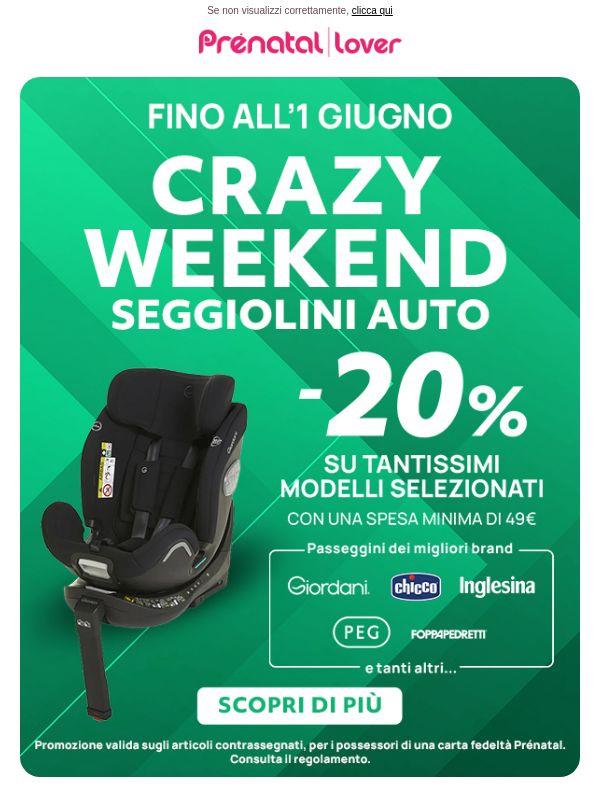 Crazy Weekend | -20% sui seggiolini auto