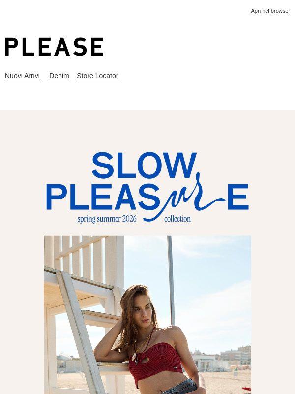 SLOW PLEASURE