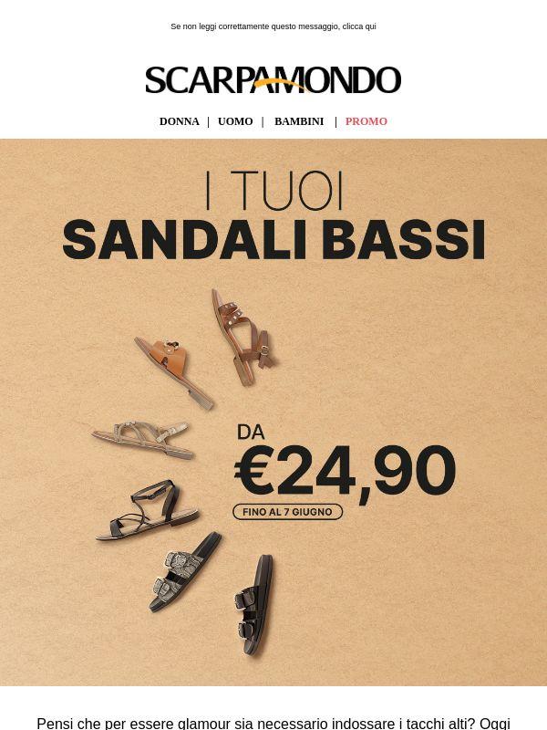 Sandali bassi a partire da 24,90€! Solo fino al 7 giugno ☀️