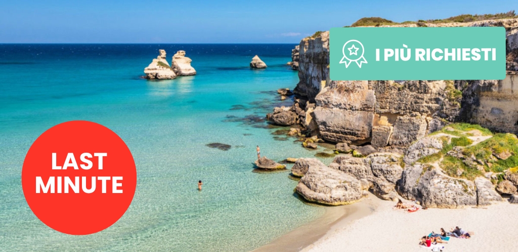 Turquoise sea, limestone cliffs and sandy beach with swimmers and sunbathers; red 'LAST MINUTE' and green 'I PIÙ RICHIESTI' badges