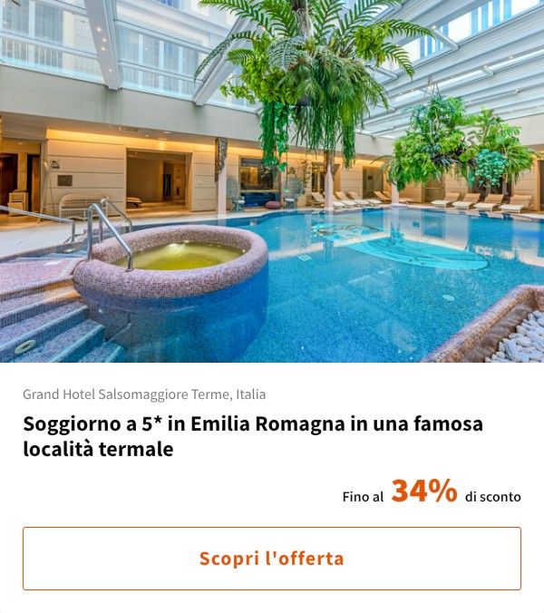 Soggiorno a 5* in Emilia Romagna in una famosa località termale