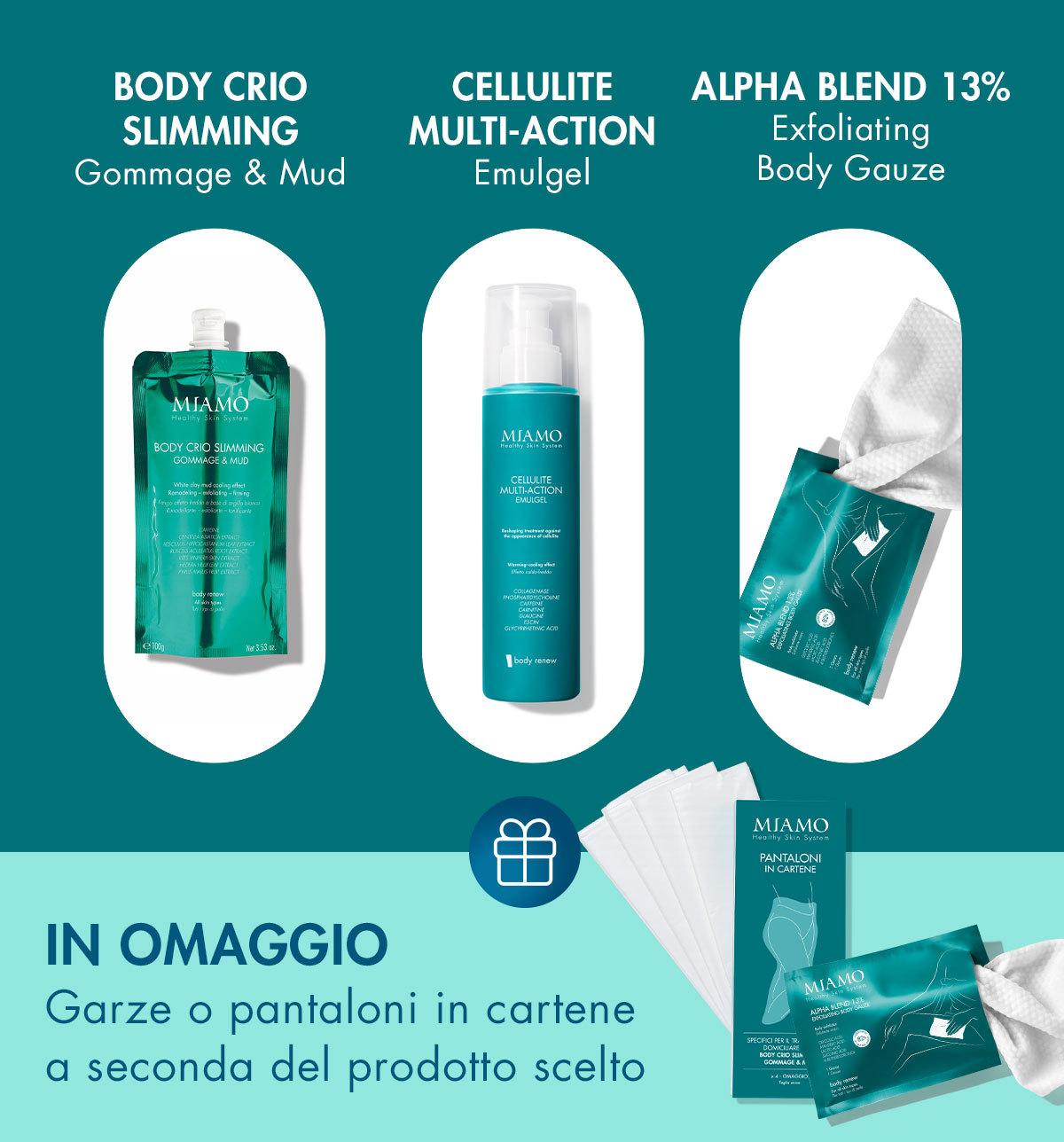Scopri i trattamenti dedicati a body e leg care. in omaggio garze o pantaloni in cartene
