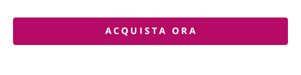 ACQUISTA ORA