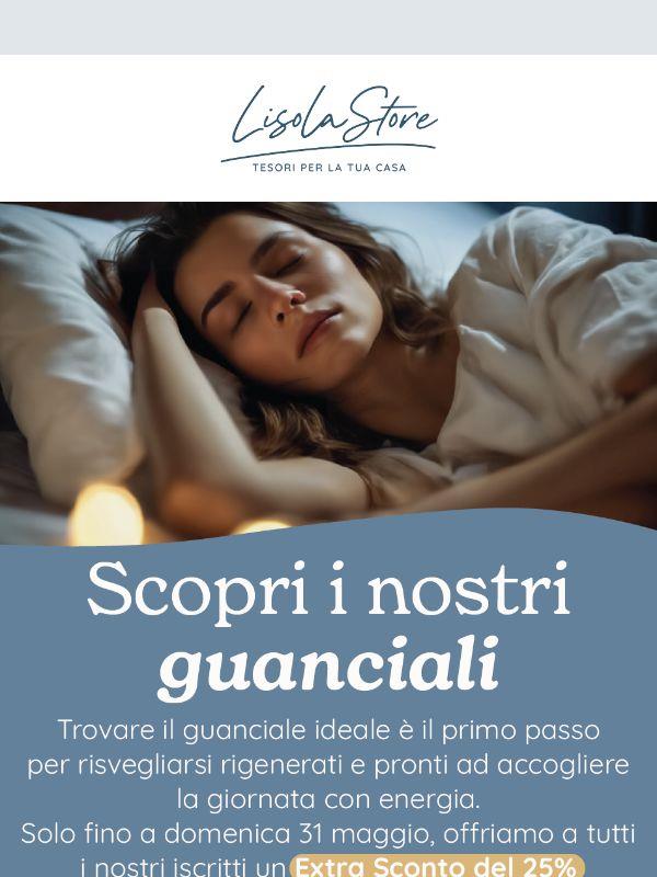 🛌 Risvegliati piena di energia: regalati il miglior riposo con un extra -25% su tutti i guanciali.