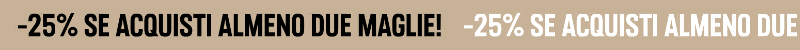 -25% se acquisti almeno due maglie!