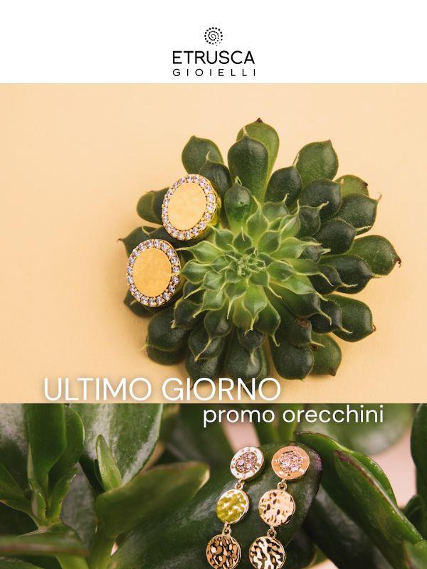 Scade oggi. Quegli orecchini non ti aspetteranno per sempre.
