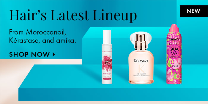 Hair's Latest Lineup