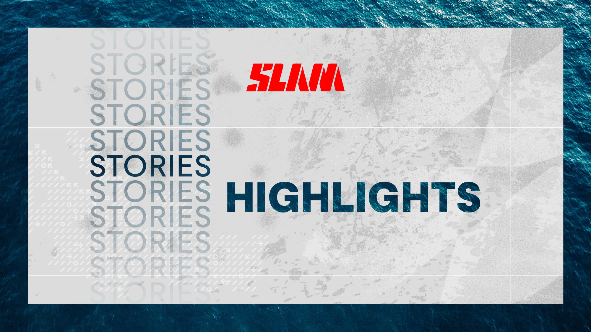 SLAM Stories Highlights