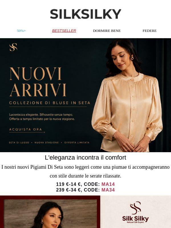 Nuovi preferiti di seta per la tua vita quotidiana