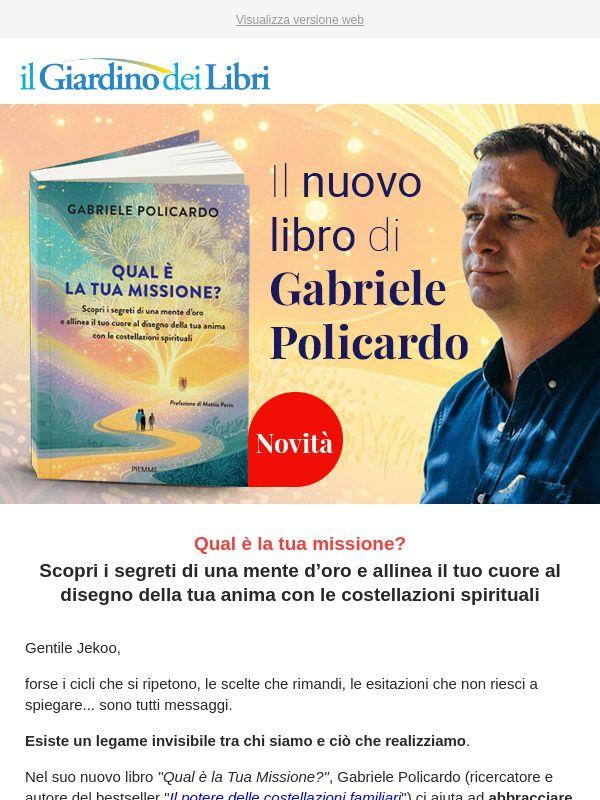 Gabriele Policardo: sai davvero qual è la tua missione?