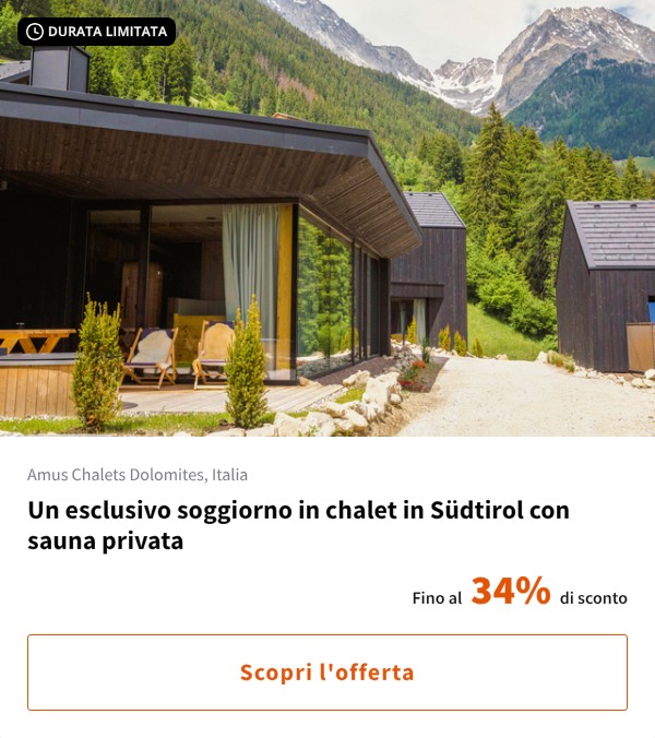 Un esclusivo soggiorno in chalet in Südtirol con sauna privata