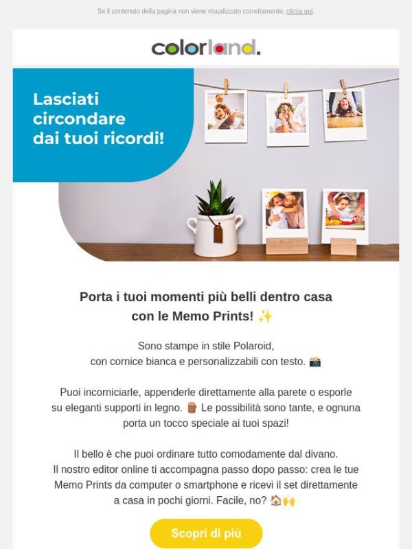 Lasciati circondare dai tuoi ricordi!