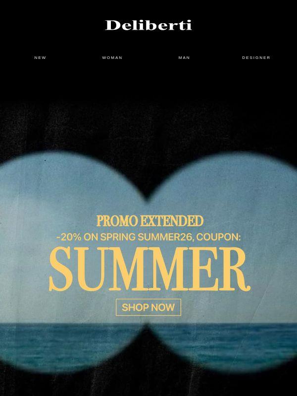 Promo estesa, coupon: SUMMER / -20% sulla Spring Summer 26, inizia ora!